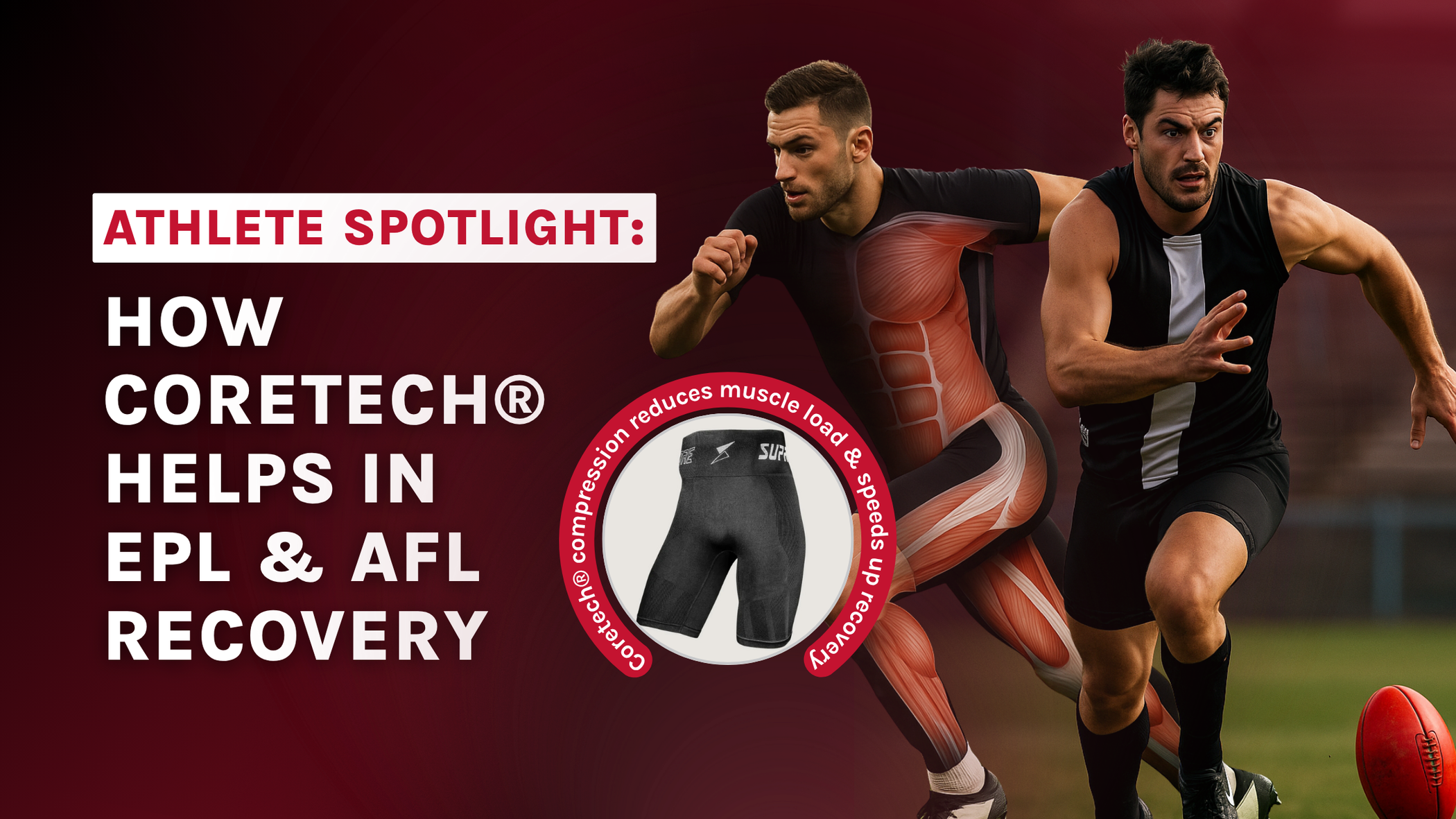 Athlete Spotlight: How Coretech® Helps in EPL & AFL Recovery – Supacore