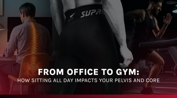 From Office to Gym: How Sitting All Day Impacts Your Pelvis and Core