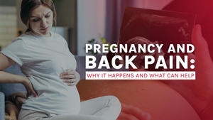 Pregnancy and Back Pain: Why It Happens and What Can Help