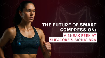 The Future of Smart Compression: A Sneak Peek at Supacore’s Bionic Bra