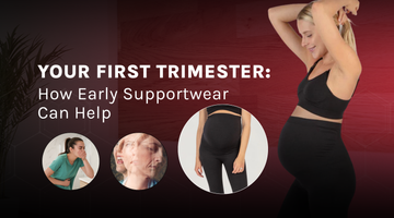 Your First Trimester: How Early Supportwear Can Help